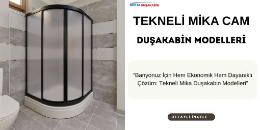 TEKNELİ MİKA DUŞAKABİNLER TEKNELİ MİKA DUŞAKABİNLER