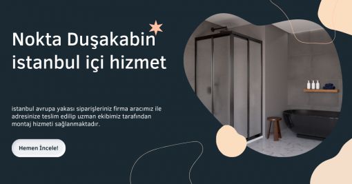 NOKTA dUŞAKABİN İSTANBUL